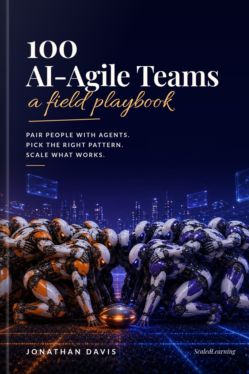 Cover of 100 AI-Agile Teams by Jonathan Davis: an illustrated scene with an elegant serif title and the tagline Pair people with agents. Pick the right pattern. Scale what works.