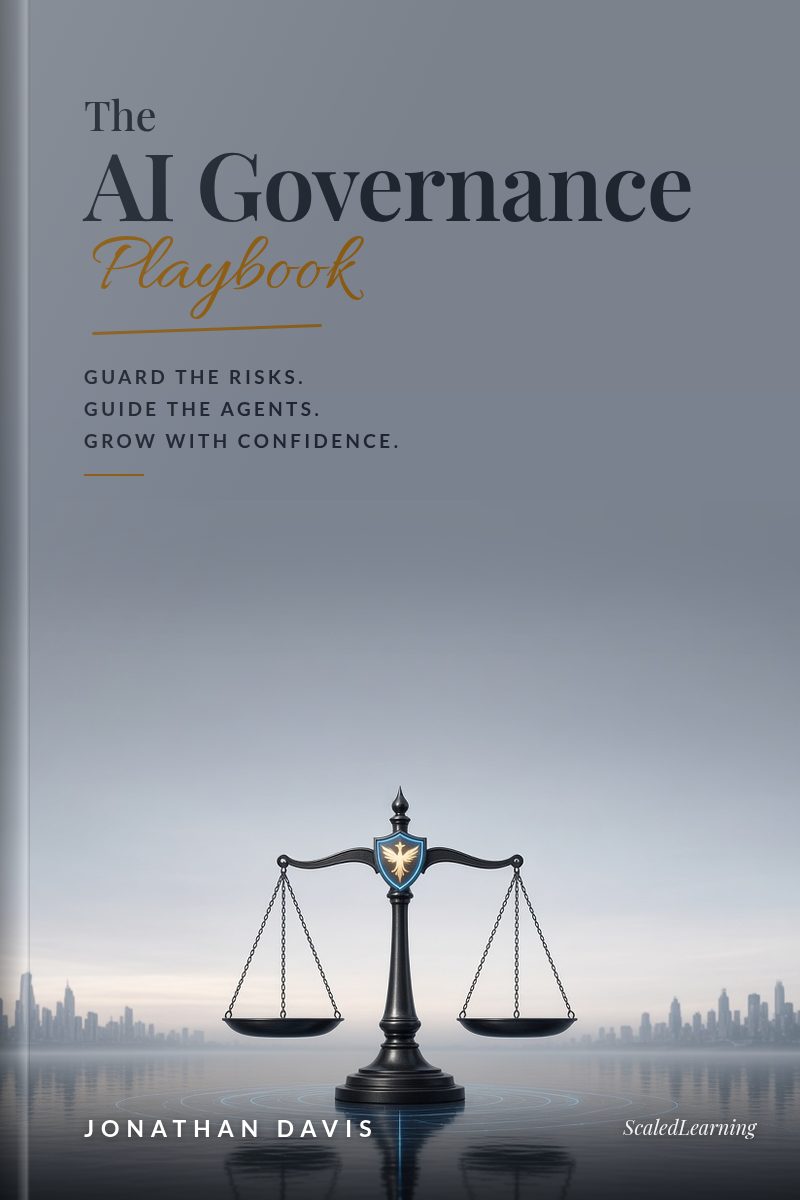 Cover of The AI Governance Playbook by Jonathan Davis: an illustrated scene with an elegant serif title and the tagline Guard the risks. Guide the agents. Grow with confidence.