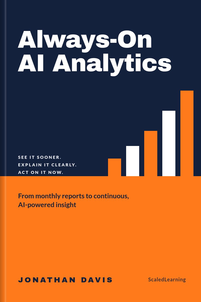 Cover of Always-On AI Analytics by Jonathan Davis: a bold typographic two-tone cover with the subtitle From monthly reports to continuous, AI-powered insight